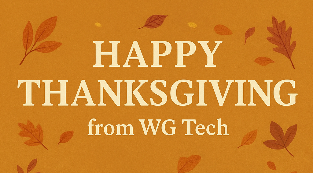 A Thanksgiving Message to the Hands Who Cultivate the Land From WG Tech
